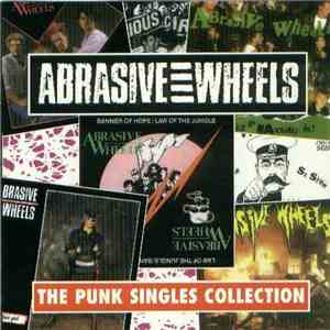 Abrasive Wheels - The Punk Singles Collection download free