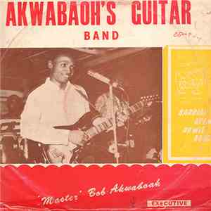 Akwaboah's Guitar Band - Baabiah Apem Ahwie Aguo download free