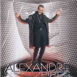 Alexandre Pires - Alto Falante download free