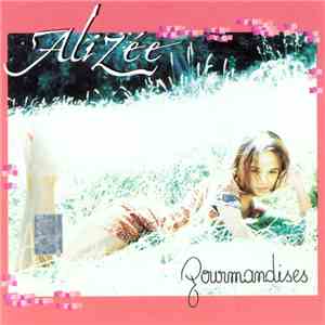 Alizée - Gourmandises download free
