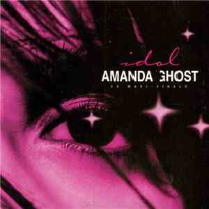 Amanda Ghost - Idol download free
