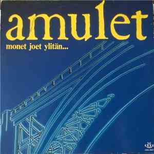 Amulet  - Monet Joet Ylitän download free