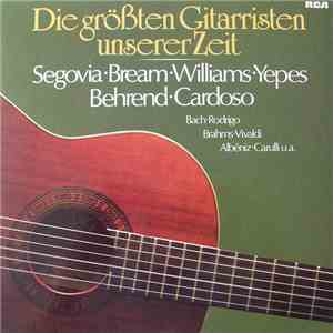 Andrés Segovia, Narciso Yepes, Julian Bream, John Williams , Siegfried Behrend, Jorge Cardoso  - Die Größten Gitarristen Unserer Zeit download free