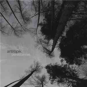 Antropik - Persistances EP download free