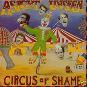 Asight Unseen - Circus Of Shame download free
