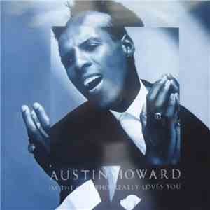 Austin Howard - I'm The One Who Really Loves You download free