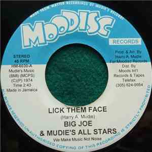 Big Joe & Mudie's All Stars - Lick Them Face download free