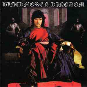 Blackmore's Kingdom - Blackmore's Kingdom download free
