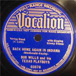 Bob Wills And His Texas Playboys - Back Home Again In Indiana / Swing Blues No. 2 download free