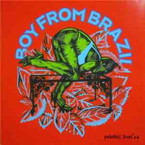 Boy From Brazil - Pointless Shoes download free