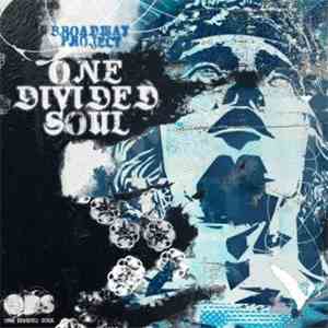 Broadway Project - One Divided Soul download free