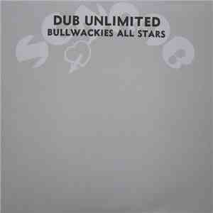 Bullwackies All Stars - Dub Unlimited download free