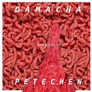 DAMACHA, PETECHEN - GRINDSTUFF download free