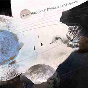 Dark Prophet Tongueless Monk - The Path download free