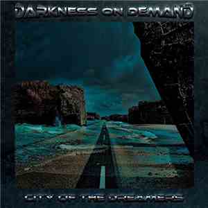 Darkness On Demand - City Of The Dreamers download free