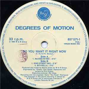 Degrees Of Motion - Do You Want It Right Now download free