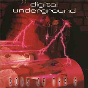 Digital Underground - Sons Of The P download free