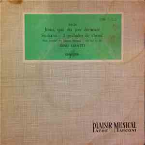 Dinu Lipatti - Jesus, Que Ma Joie Demeure / Siciliana / 2 Preludes De Choral download free