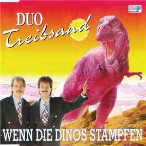 Duo Treibsand - Wenn die Dinos Stampfen download free