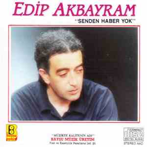 Edip Akbayram - Senden Haber Yok download free