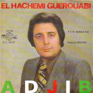 El Hachemi Guerouabi - Adjib download free
