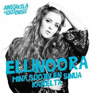 Ellinoora - Minä Suojelen Sinua Kaikelta download free