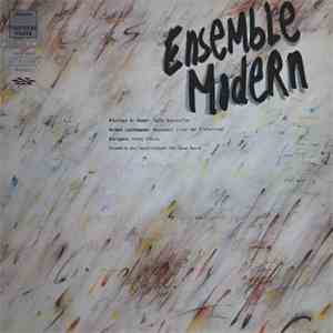 Ensemble Modern - Nicolaus A. Huber, Helmut Lachenmann - Sechs Bagatellen / Mouvement (- Vor Der Erstarrung) download free