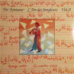 Ensemble Tre Fontane - L'Art Des Jongleurs Vol. II download free