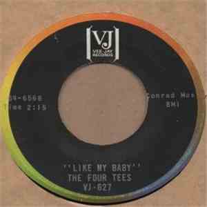 Four Tees - Like My Baby download free