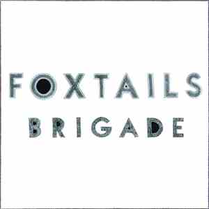 Foxtails Brigade - Foxtails Brigade download free