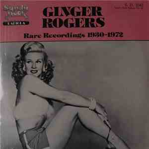Ginger Rogers - Rare Recordings 1930-1972 download free