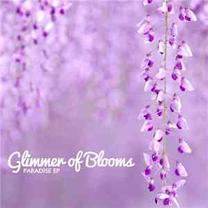 Glimmer Of Blooms - Paradise download free