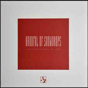 Handful Of Snowdrops - Unreleased & Demos 1984-1986: 25th Anniversary Edition download free