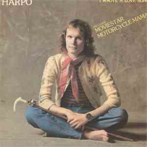 Harpo - I Wrote A Love Song download free