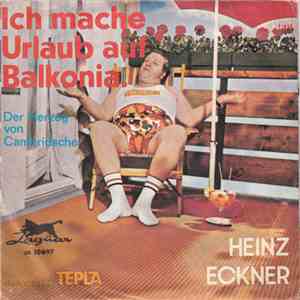Heinz Eckner - Ich Mache Urlaub Auf Balkonia download free