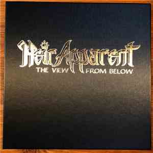 Heir Apparent - The View From Below download free