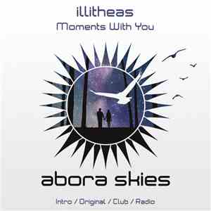 illitheas - Moments With You download free