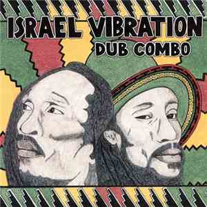 Israel Vibration - Dub Combo download free