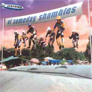 Jebediah - Of Someday Shambles download free