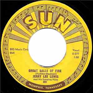 Jerry Lee Lewis And His Pumping Piano - Great Balls Of Fire download free