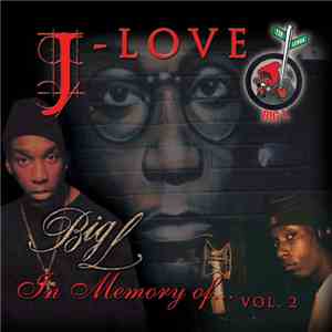 J-Love, Big L - In Memory Of... Vol. 2 download free