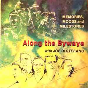 Joe Di Stefano - Along The Byways: Memories, Moods And Milestones download free