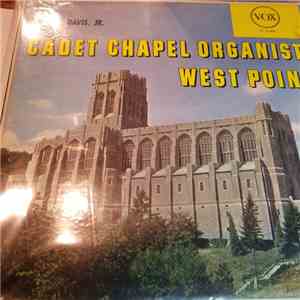 John A. Davis, Jr. - Cadet Chapel Organist, West Point download free