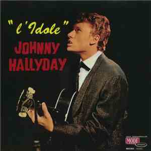 Johnny Hallyday - L'Idole download free