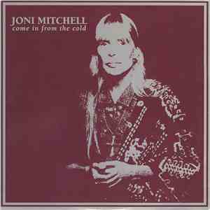 Joni Mitchell - Come In From The Cold download free