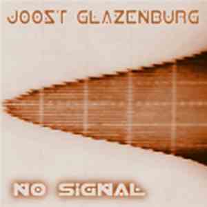 Joost Glazenburg - No Signal download free
