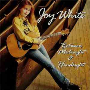 Joy White - Between Midnight & Hindsight download free