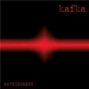 Kafka - Nothingness download free