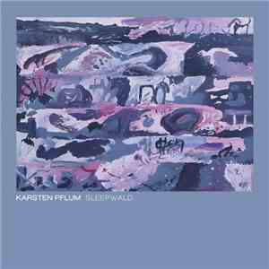 Karsten Pflum - Sleepwald download free