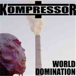 Kompressor - World Domination download free